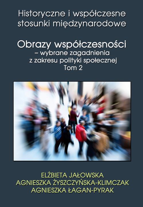 EBOOK Obrazy współczesności – wybrane zagadnienia z zakresu polityki społecznej Tom 2