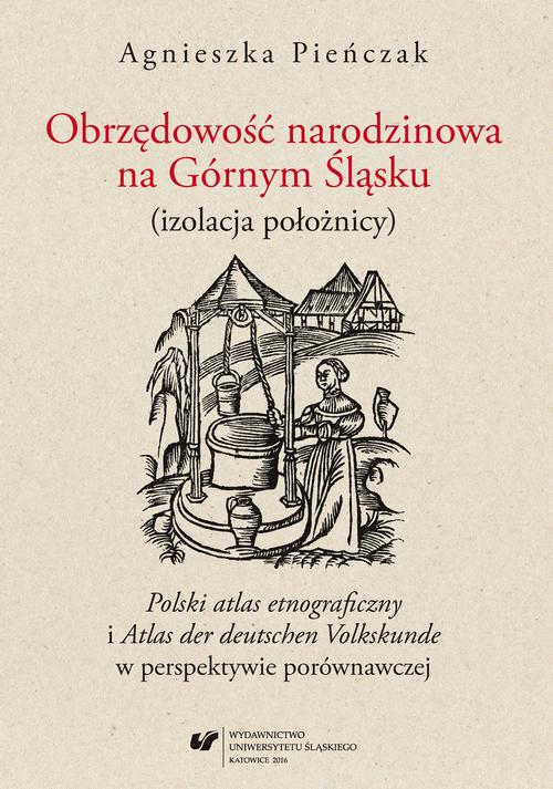 EBOOK Obrzędowość narodzinowa na Górnym Śląsku (izolacja położnicy). 