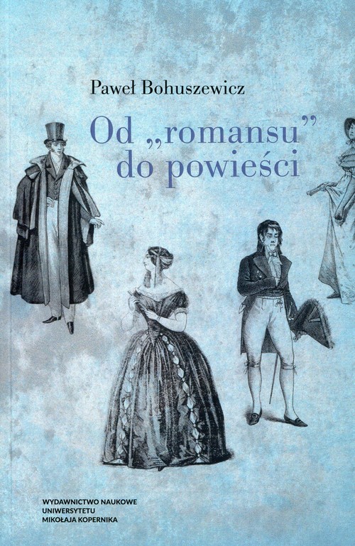 EBOOK Od "romansu" do powieści. Studia o polskiej literaturze narracyjnej (druga połowa XVII wieku-pierwsza połowa XIX wieku)
