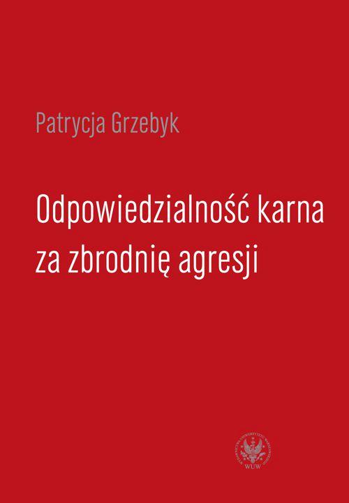 EBOOK Odpowiedzialność karna za zbrodnię agresji