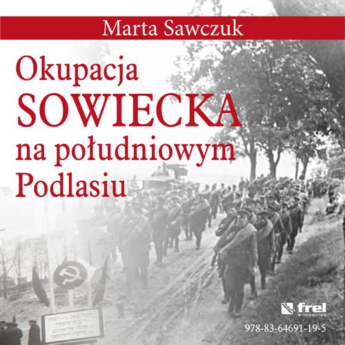 EBOOK Okupacja Sowiecka na południowym Podlasiu