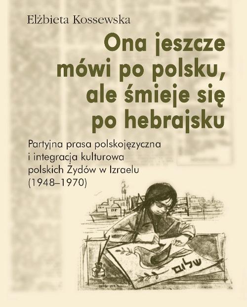 EBOOK Ona jeszcze mówi po polsku, ale śmieje się po hebrajsku