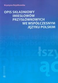 EBOOK Opis składniowy imiesłowów przysłówkowych we współczesnym języku polskim