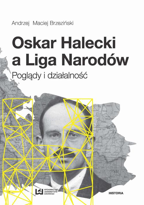 EBOOK Oskar Halecki a Liga Narodów