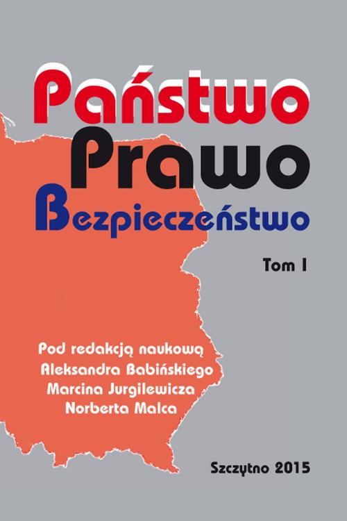 EBOOK Państwo Prawo Bezpieczeństwo. Tom I