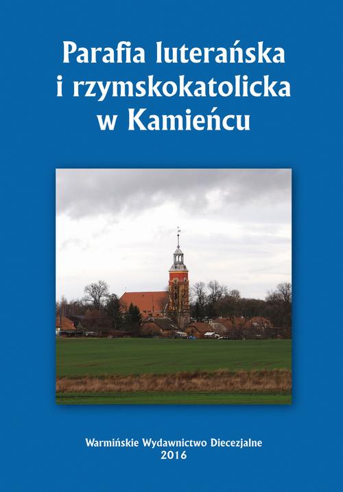 EBOOK Parafia luterańska i rzymskokatolicka w Kamieńcu