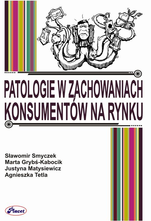 EBOOK Patologie w zachowaniach konsumentów na rynku