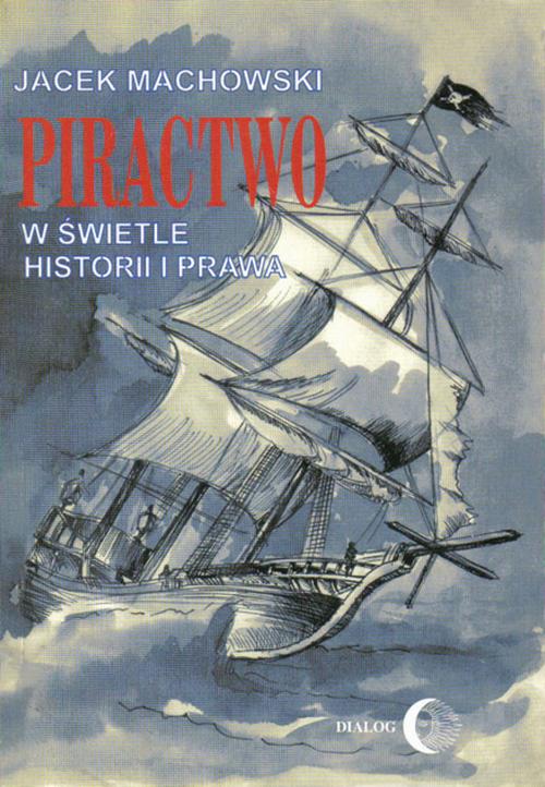 EBOOK Piractwo w świetle historii i prawa