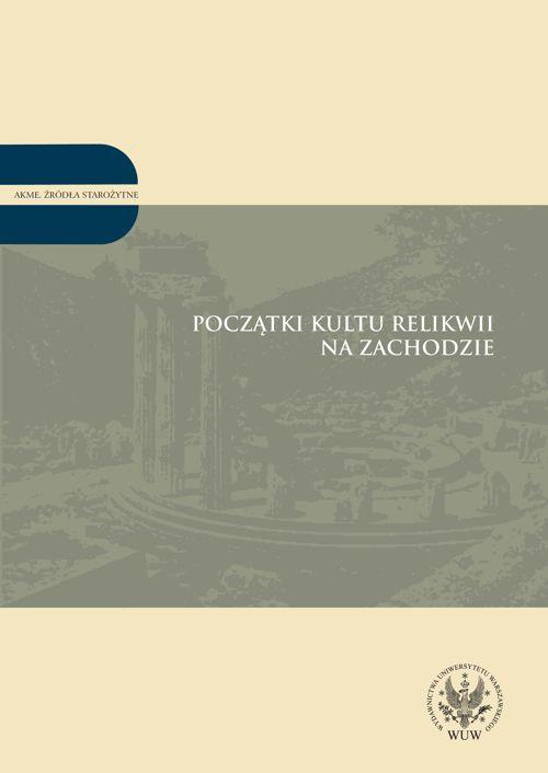 EBOOK Początki kultu relikwii na Zachodzie