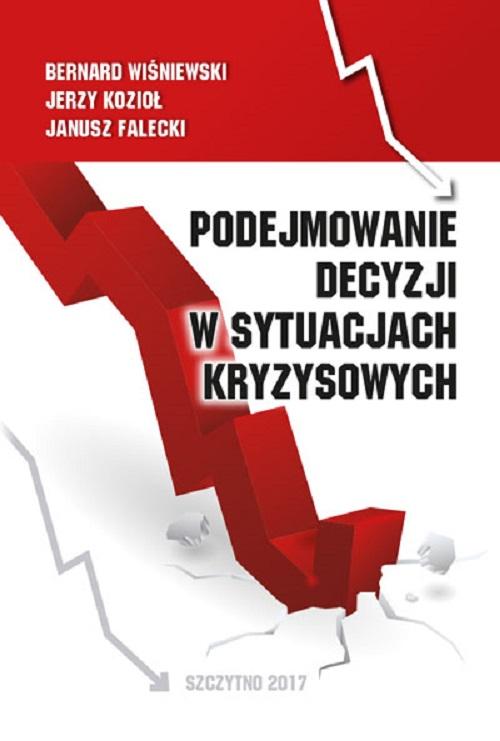 EBOOK Podejmowanie decyzji w sytuacjach kryzysowych