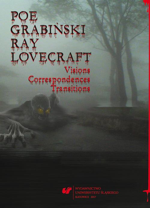 EBOOK Poe, Grabiński, Ray, Lovecraft. Visions, Correspondences, Transitions