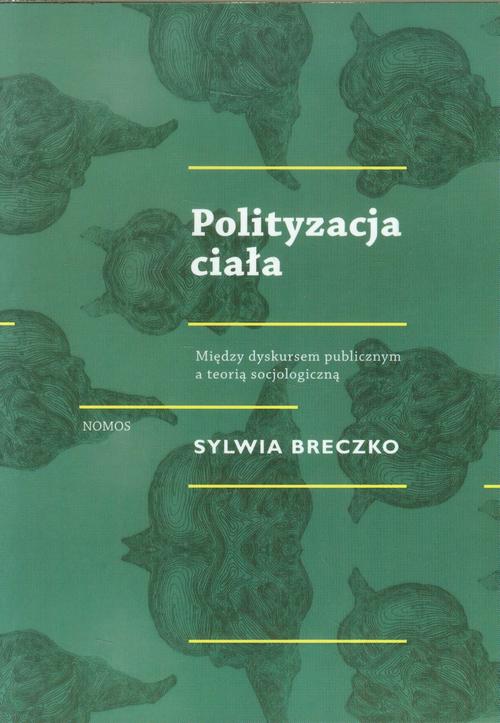 EBOOK Polityzacja ciała