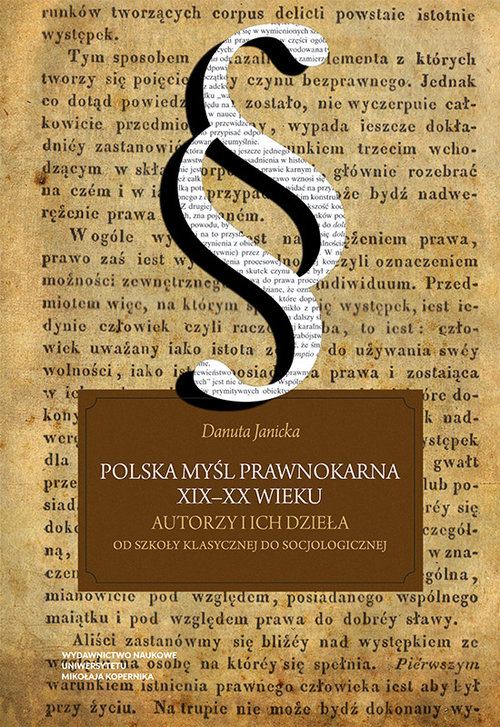 EBOOK Polska myśl prawnokarna. Autorzy i ich dzieła. Od szkoły klasycznej do socjologicznej