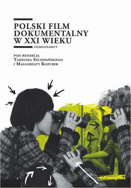 EBOOK Polski film dokumentalny w XXI wieku