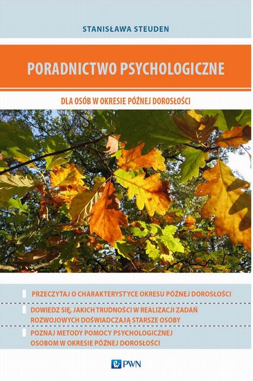 EBOOK Poradnictwo psychologiczne dla osób w okresie późnej dorosłości