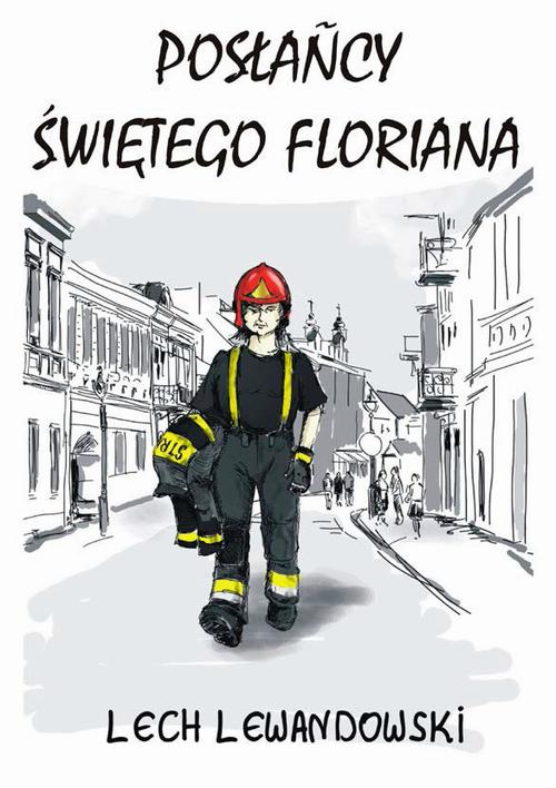 EBOOK Posłańcy świętego Floriana