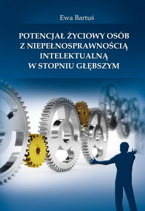 EBOOK Potencjał życiowy osób z niepełnosprawnością intelektualną w stopniu głębszym