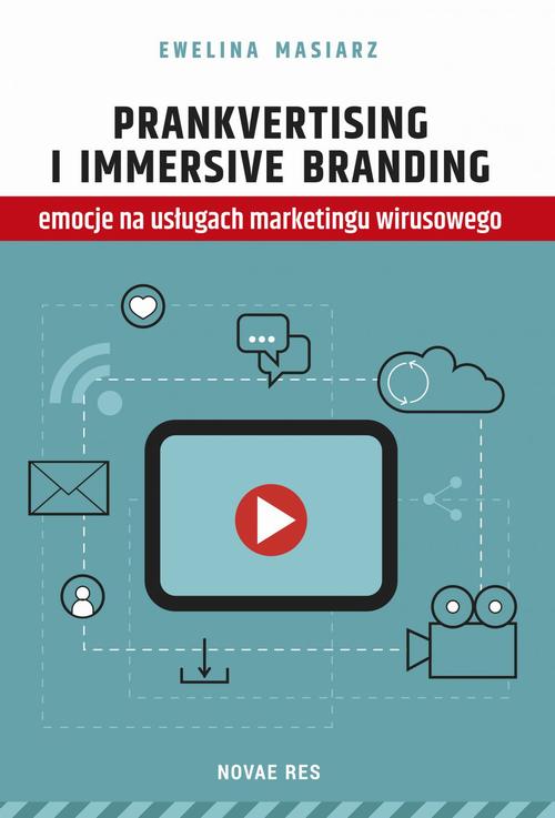 EBOOK Prankvertising i immersive branding - emocje na usługach marketingu wirusowego