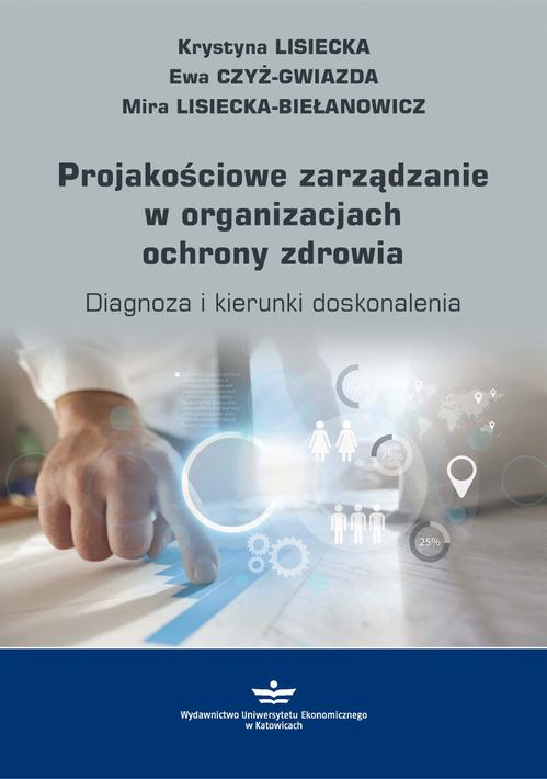 EBOOK Projakościowe zarządzanie w organizacjach ochrony zdrowia
