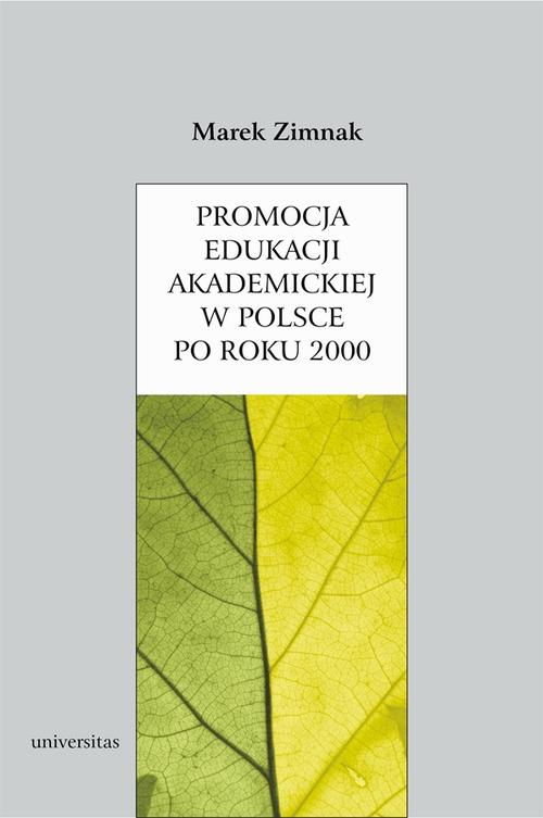 EBOOK Promocja edukacji akademickiej w Polsce po roku 2000