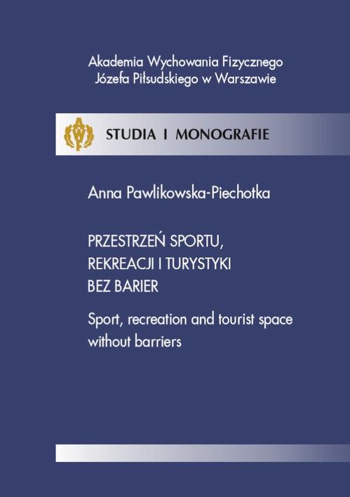 EBOOK Przestrzeń sportu, rekreacji i turystyki bez barier