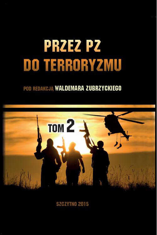 EBOOK Przez PZ do terroryzmu. Tom II