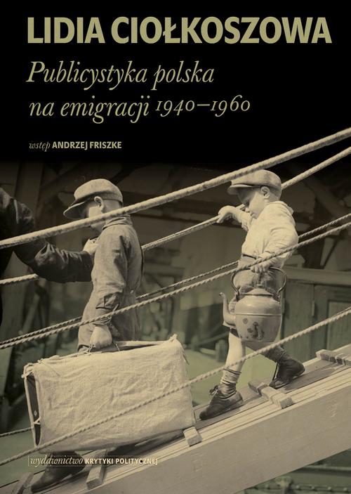 EBOOK Publicystyka polska na emigracji 1940-1960