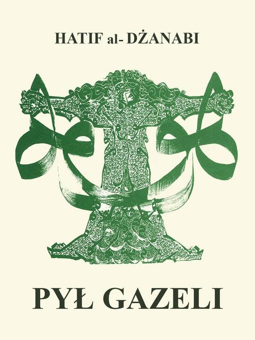 EBOOK Pył gazeli. Wiersze arabskie