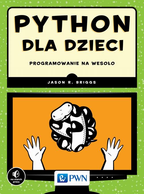 EBOOK Python dla dzieci. Programowanie na wesoło