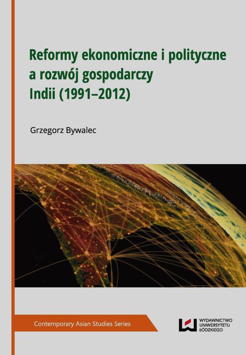 EBOOK Reformy ekonomiczne i polityczne a rozwój gospodarczy Indii (1991–2012)