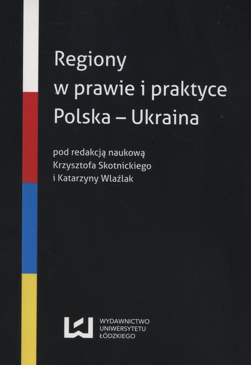 EBOOK Regiony w prawie i praktyce. Polska - Ukraina