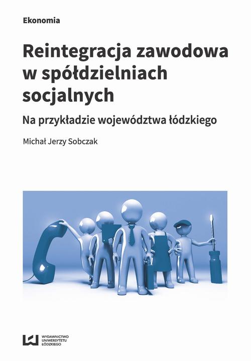 EBOOK Reintegracja zawodowa w spółdzielniach socjalnych