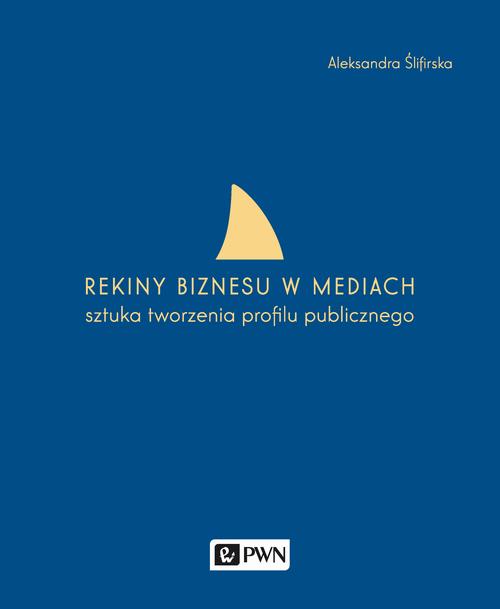 EBOOK Rekiny biznesu w mediach