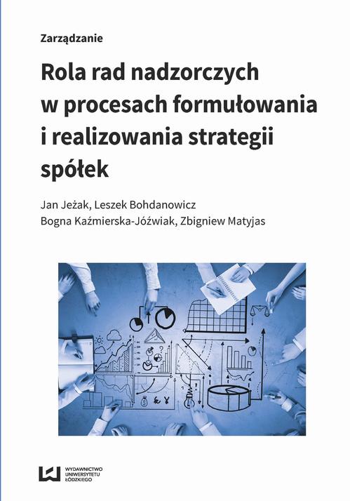 EBOOK Rola rad nadzorczych w procesach formułowania i realizowania strategii spółek