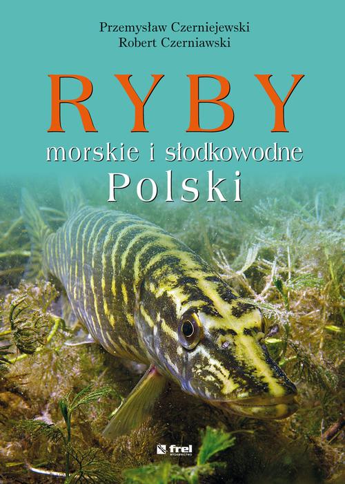 EBOOK Ryby morskie i słodkowodne Polski
