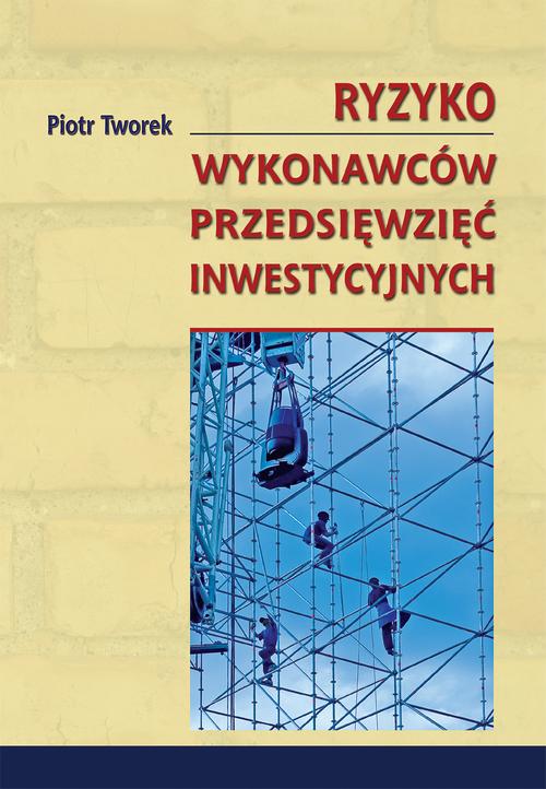 EBOOK Ryzyko wykonawców przedsięwzięć inwestycyjnych
