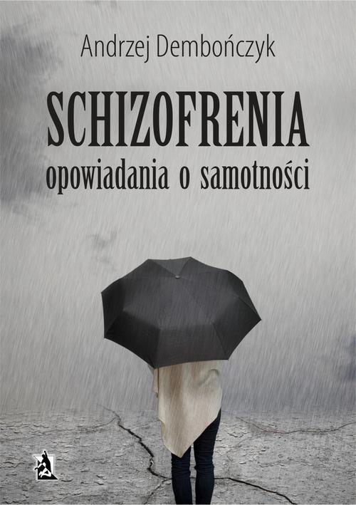 EBOOK SCHIZOFRENIA opowiadania o samotności