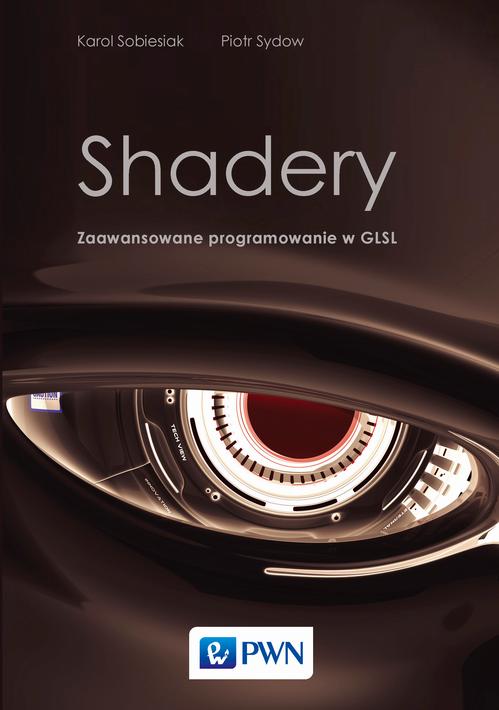 EBOOK Shadery. Zaawansowane programowanie w GLSL