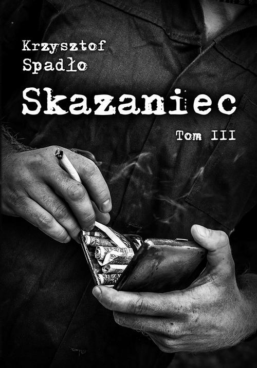 EBOOK Skazaniec tom III Za garść srebrników