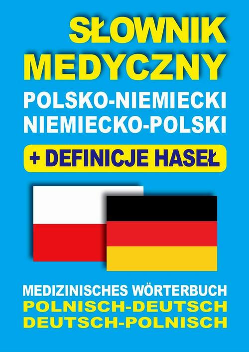 EBOOK Słownik medyczny polsko-niemiecki niemiecko-polski z definicjami haseł