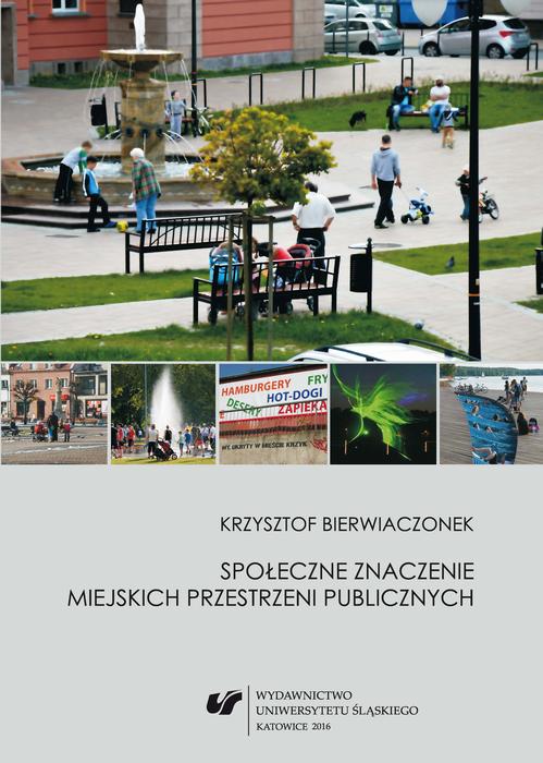 EBOOK Społeczne znaczenie miejskich przestrzeni publicznych