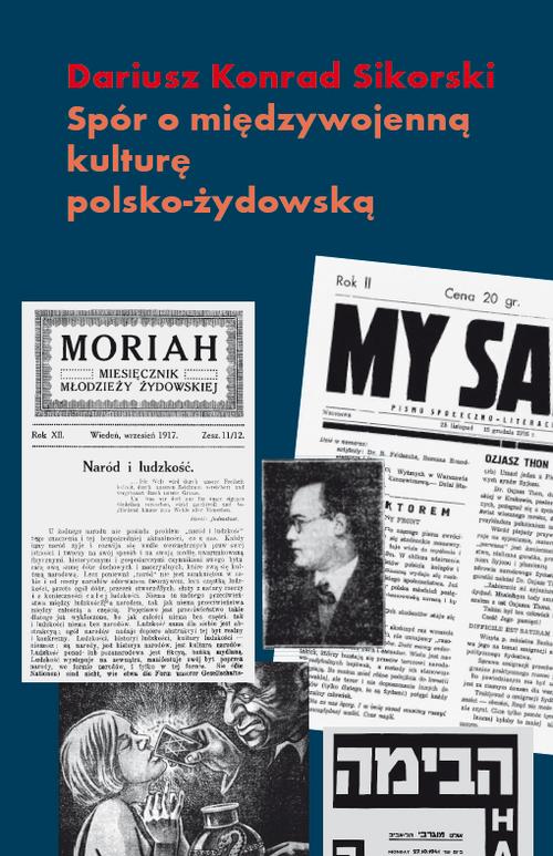 EBOOK Spór o międzywojenną kulturę polsko żydowską