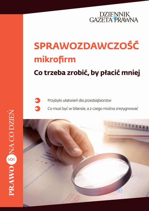EBOOK Sprawozdawczość mikrofirm Co trzeba zrobić, by płacić mniej