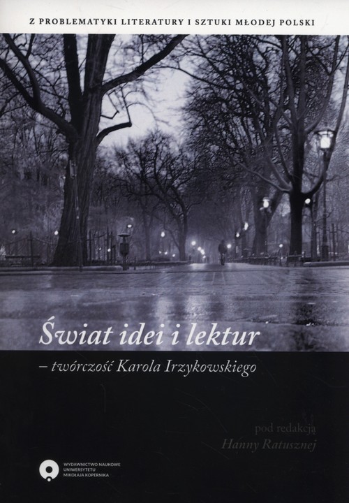 EBOOK Świat idei i lektur - twórczość Karola Irzykowskiego