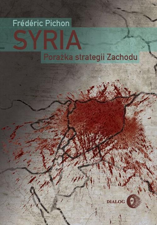 EBOOK Syria. Porażka strategii Zachodu