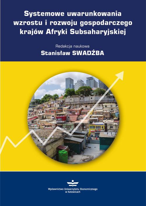 EBOOK Systemowe uwarunkowania wzrostu i rozwoju gospodarczego krajów Afryki Subsaharyjskiej