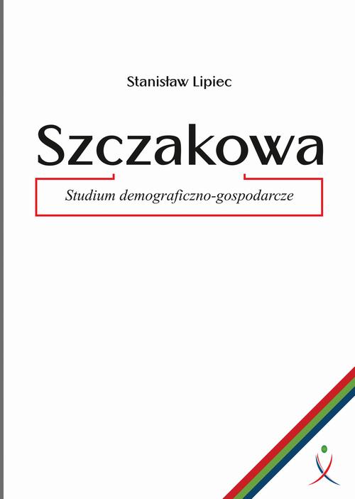 EBOOK Szczakowa. Studium demograficzno-gospodarcze