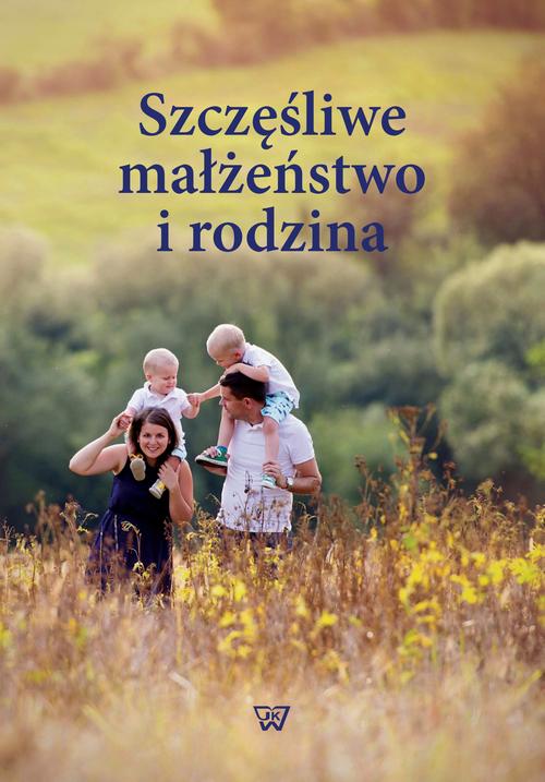 EBOOK Szczęśliwe małżeństwo i rodzina