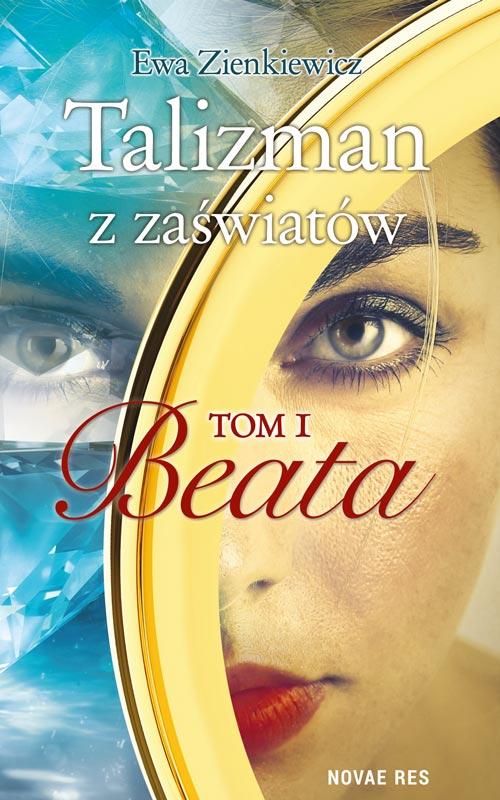 EBOOK Talizman z zaświatów Tom 1 Beata