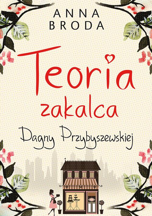 EBOOK Teoria zakalca Dagny Przybyszewskiej